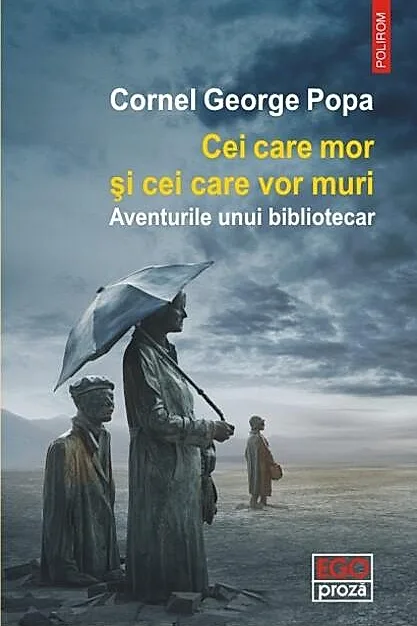 Cei care mor și cei care vor muri. Aventurile unui bibliotecar