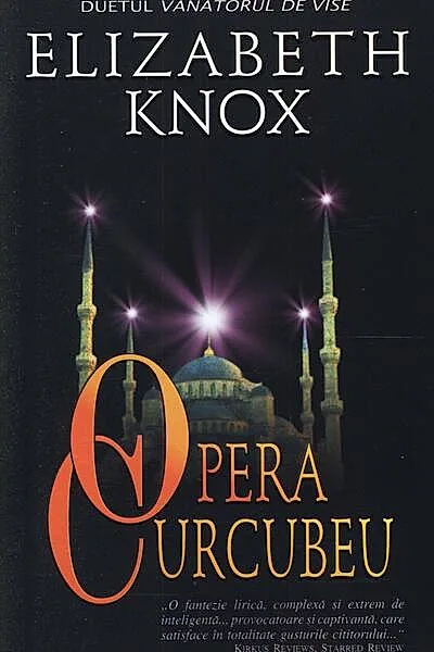 Opera curcubeu. Duetul Vânătorul de vise (Vol. 1)
