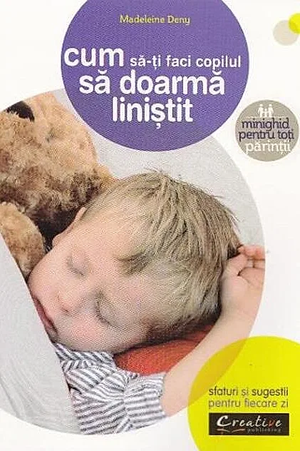 Cum să-ți faci copilul să doarmă liniștit. Sfaturi și sugestii pentru fiecare zi