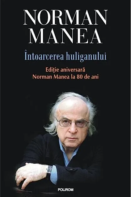 Întoarcerea huliganului. Ediţie aniversară