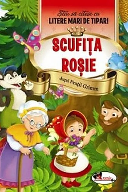 Scufița Roșie. Știu să citesc cu litere mari de tipar!