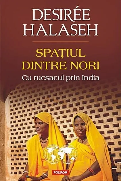 Spaţiul dintre nori. Cu rucsacul prin India