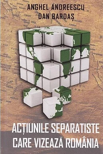 Acțiunile separatiste care vizează România