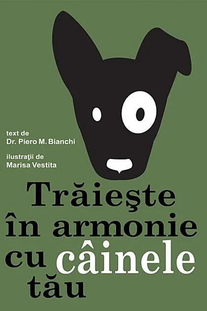 Trăiește în armonie cu câinele tău