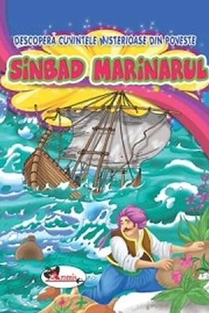 Sinbad Marinarul. Descoperă cuvintele misterioase din poveste