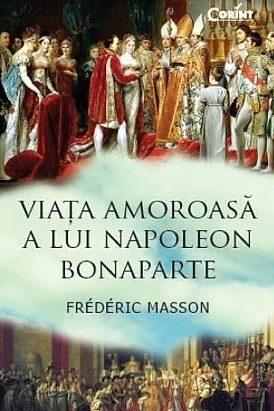Viaţa amoroasă a lui Napoleon Bonaparte