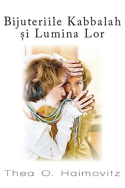Bijuteriile Kabbalah și Lumina Lor