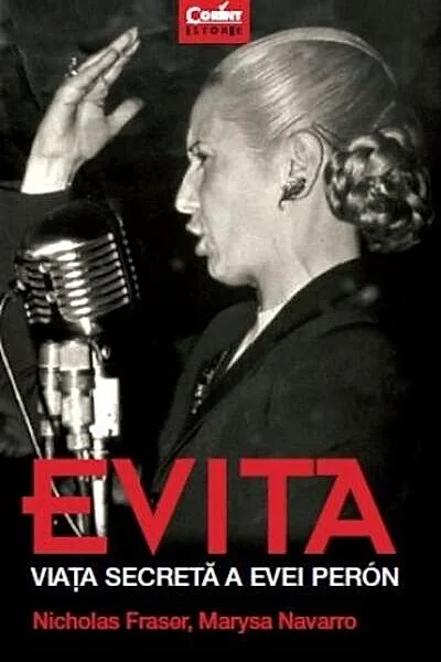 Evita. Viața secretă a Evei Perón