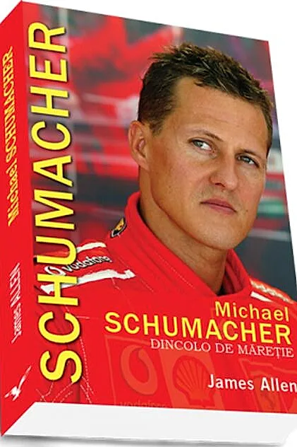 Michael Schumacher. Dincolo de măreție
