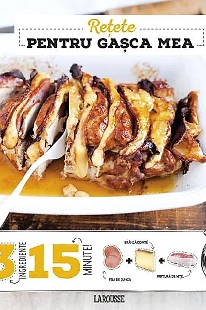 Rețete pentru gașca mea 3 ingrediente, 15 minute