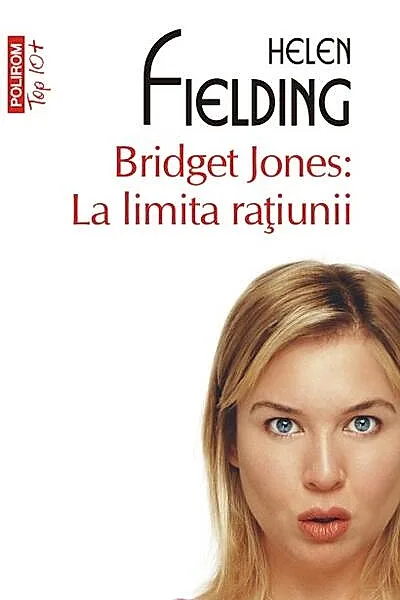 Bridget Jones: La limita raţiunii (Top 10+)