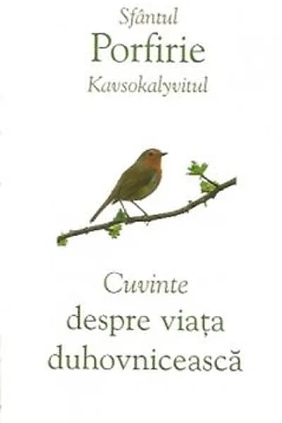 Cuvinte despre viața duhovnicească