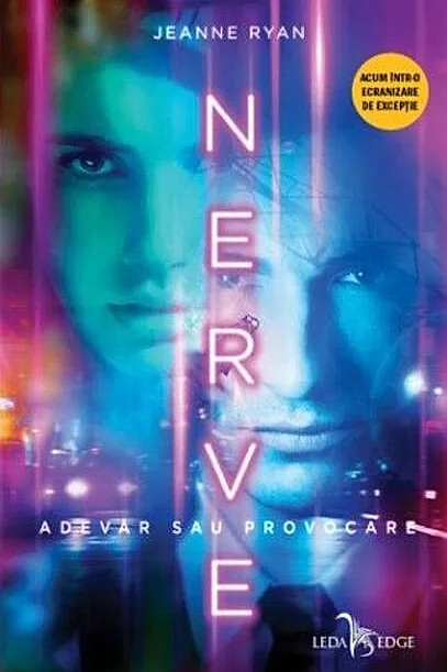 Nerve: adevăr sau provocare