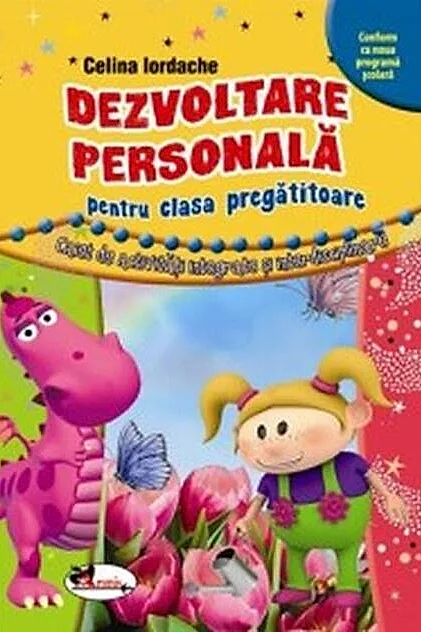 Dezvoltare personală pentru clasa pregătitoare. Caiet de activități integrate și interdisciplinare