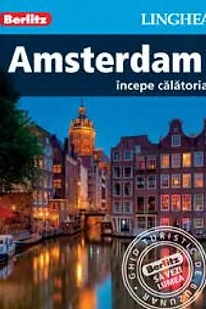 Amsterdam - începe călătoria