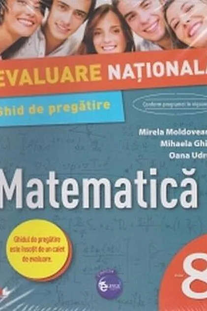 Evaluare natională. Matematică. Ghid de pregătire. Clasa a VIII-a