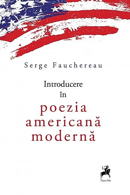 Introducere în poezia americană modernă