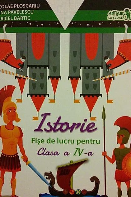 Istorie. Fișe de lucru pentru Clasa a IV-a