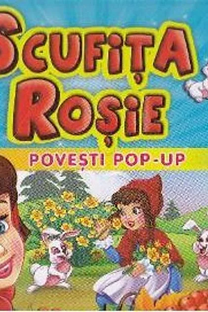 Scufița Roșie - Povești Pop-up