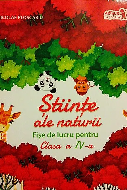 Științe ale naturii. Fișe de lucru pentru Clasa a IV-a
