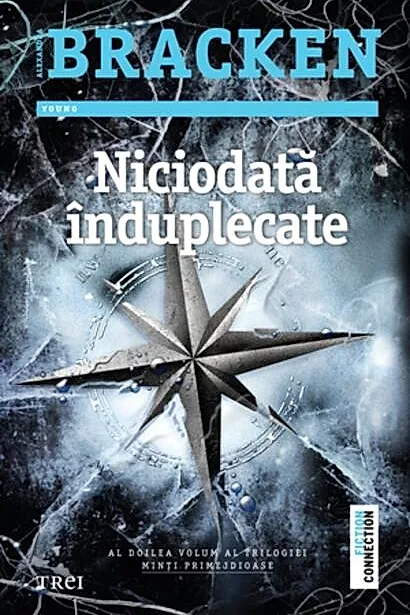 Niciodată înduplecate. Seria Minţi primejdioase (Vol.2)