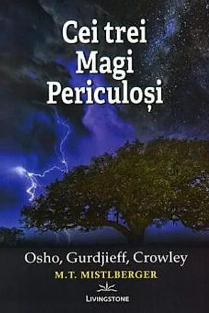 Cei trei magi periculoși Osho, Gurdjieff, Crowley