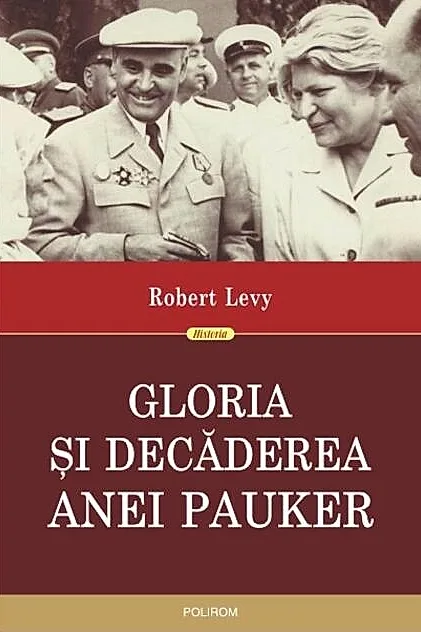 Gloria şi decăderea Anei Pauker