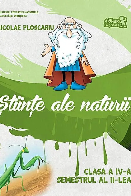 Științe ale naturii. Manual Clasa a IV-a. Semestrul al II-lea (+CD)