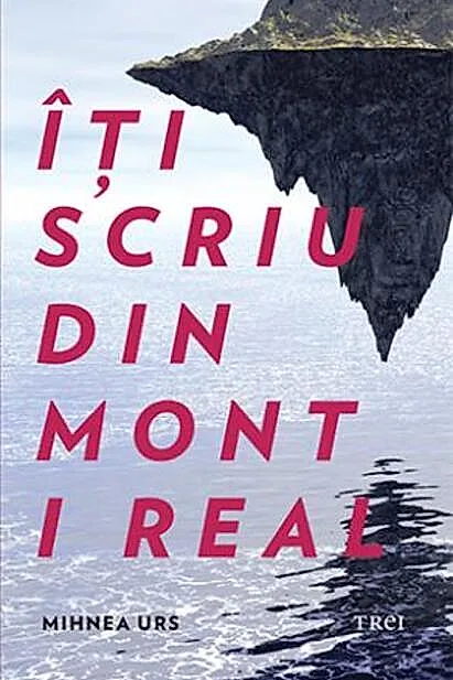 Îți scriu din Mont i Real