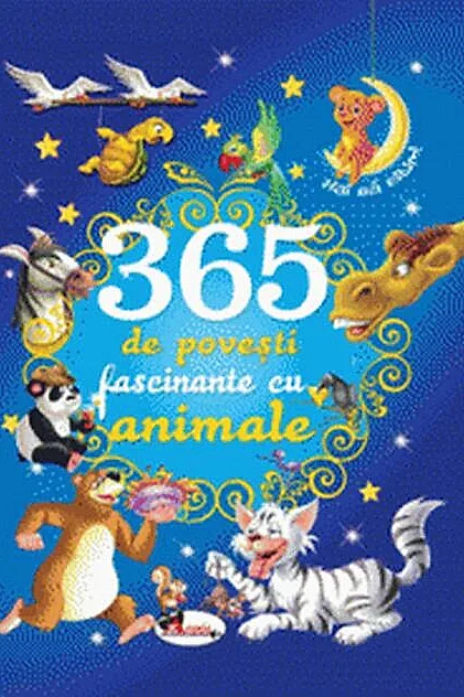 365 de povești fascinante cu animale