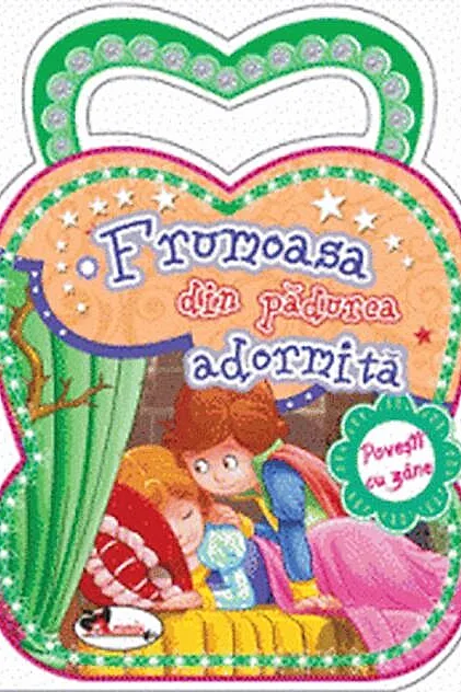 Povești cu zâne. Frumoasa din pădurea adormită