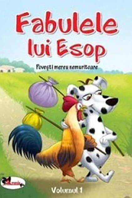 Fabulele lui Esop. Povești mereu nemuritoare (Vol.1)
