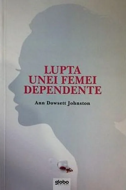 Lupta unei femei dependente
