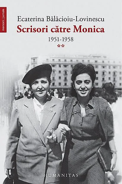 Scrisori către Monica (Vol. 2) 1951-1958