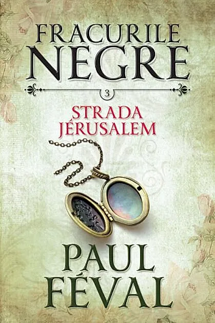 Strada Jerusalem. Fracurile negre (Vol. 3)