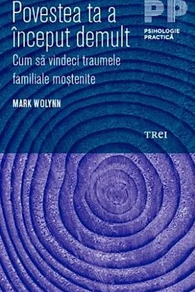 Povestea ta a început demult. Cum să vindeci traumele familiale moștenite