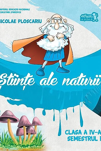 Științe ale naturii. Manual Clasa a IV-a. Semestrul I (+CD)