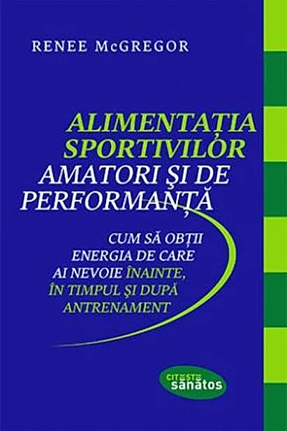 Alimentația sportivilor amatori și de performanță