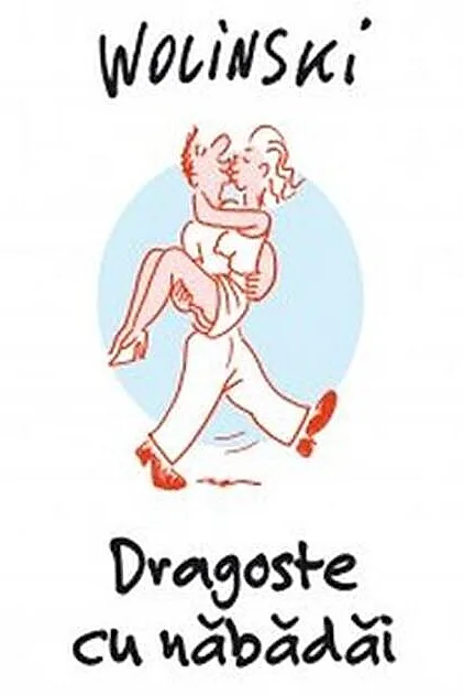 Dragoste cu năbădăi