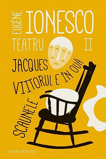 Teatru II. Jacques. Viitorul e în ouă. Scaunele