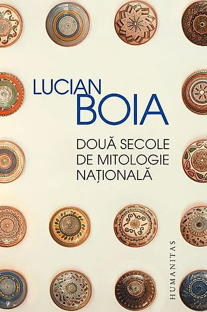 Două secole de mitologie naţională