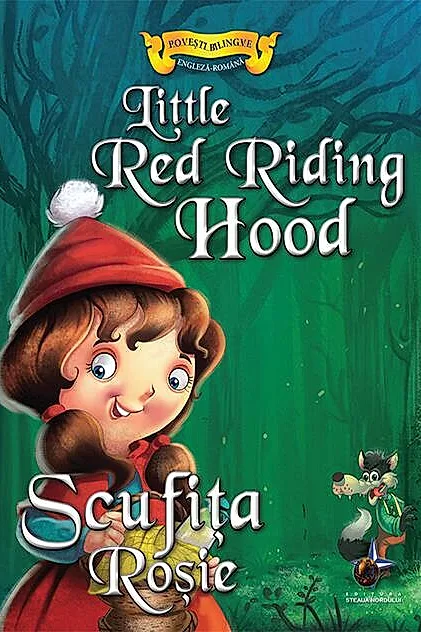 Povești bilingve. Scufița Roșie / Little Red Riding Hood