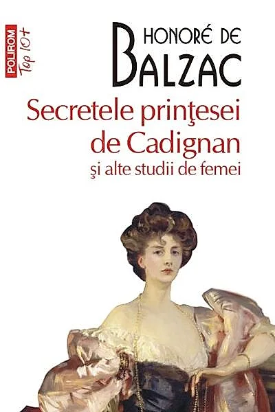 Secretele prințesei de Cadignan și alte studii de femei