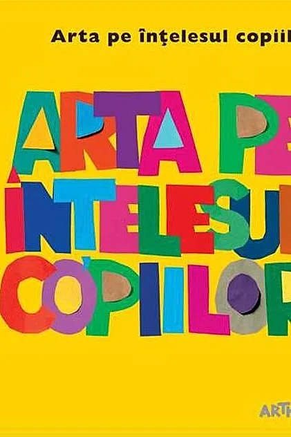 Arta pe înțelesul copiilor