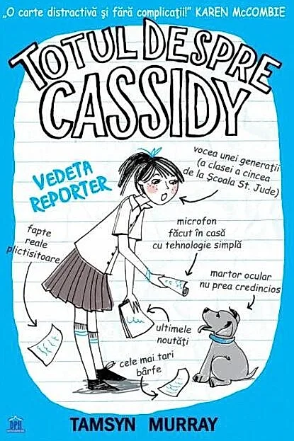 Totul despre Cassidy. Vedeta reporter
