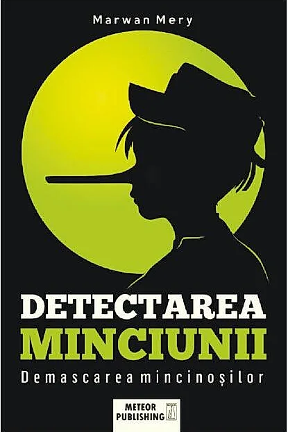 Detectarea minciunilor. Demascarea mincinoşilor