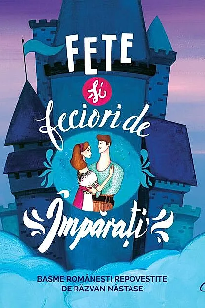 Fete și feciori de împărați