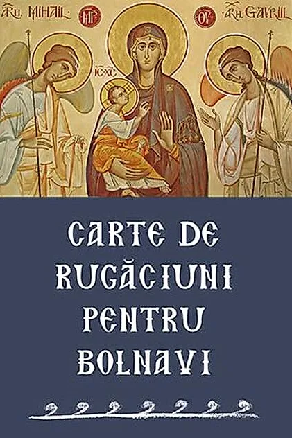 Carte de rugăciuni pentru bolnavi