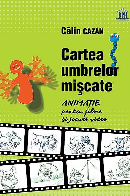 Cartea umbrelor mișcate. Animație pentru filme și jocuri video