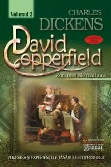 David Coperfield. Zorii unei zile mai bune (vol. II)